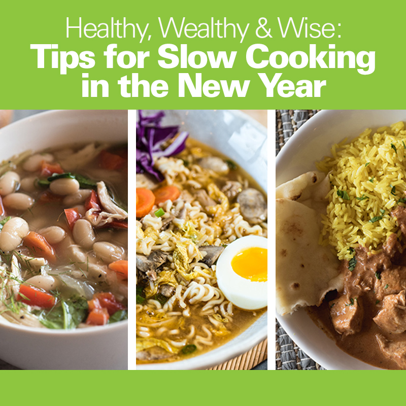 Healthy, Wealthy & Wise: Tips for Slow Cooking in the New Year