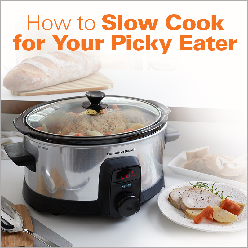 How to Slow Cook for Your PickyEater